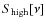 $S_{\rm high}[\nu ]$