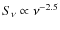 $S_\nu\propto \nu^{-2.5}$