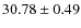 $30.78 \pm 0.49$
