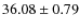 $36.08 \pm 0.79$