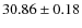 $30.86 \pm 0.18$