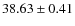 $38.63 \pm 0.41$