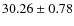 $30.26 \pm 0.78$