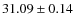 $31.09 \pm 0.14$