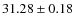 $31.28 \pm 0.18$