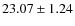 $23.07 \pm 1.24$