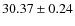 $30.37 \pm 0.24$