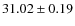 $31.02 \pm 0.19$