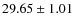 $29.65 \pm 1.01$
