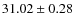 $31.02 \pm 0.28$