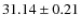 $31.14 \pm 0.21$