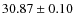 $30.87 \pm 0.10$