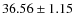 $36.56 \pm 1.15$