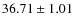 $36.71 \pm 1.01$