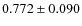 $0.772 \pm 0.090$