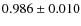 $0.986 \pm 0.010$