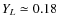 $Y_L\simeq0.18$