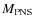 $M_{\rm PNS}$