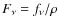 $F_\nu=f_\nu/\rho$