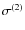 $\sigma^{(2)} $