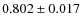 $0.802\pm0.017$