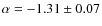 $\alpha = -1.31 \pm 0.07$