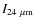 $I_{24~\mu{\rm m}}$