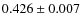 $0.426\pm0.007$