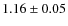 $1.16\pm0.05$