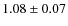 $1.08\pm0.07$