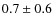 $0.7\pm0.6$