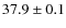 $37.9\pm0.1$