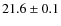 $21.6\pm0.1$