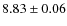 $8.83\pm0.06$