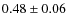 $0.48\pm0.06$
