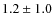 $1.2\pm1.0$