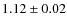 $1.12\pm0.02$