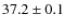 $37.2\pm0.1$