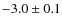 $-3.0\pm0.1$