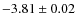 $-3.81\pm0.02$