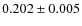 $0.202\pm0.005$