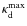 $\kappa_{\rm d}^{\rm max}$