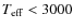 $T_{\rm eff}<3000$