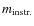 $m_{\rm instr.}$