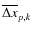 $\overline{\Delta x}_{p,k}$
