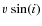 $v ~{\rm sin}(i)$