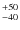 $^{\rm +50}_{-40}$