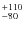 $^{\rm +110}_{-80}$