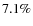 $7.1\%$