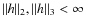 $\Vert h\Vert _2,\Vert h\Vert _3<\infty$
